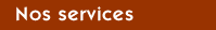 Nos services